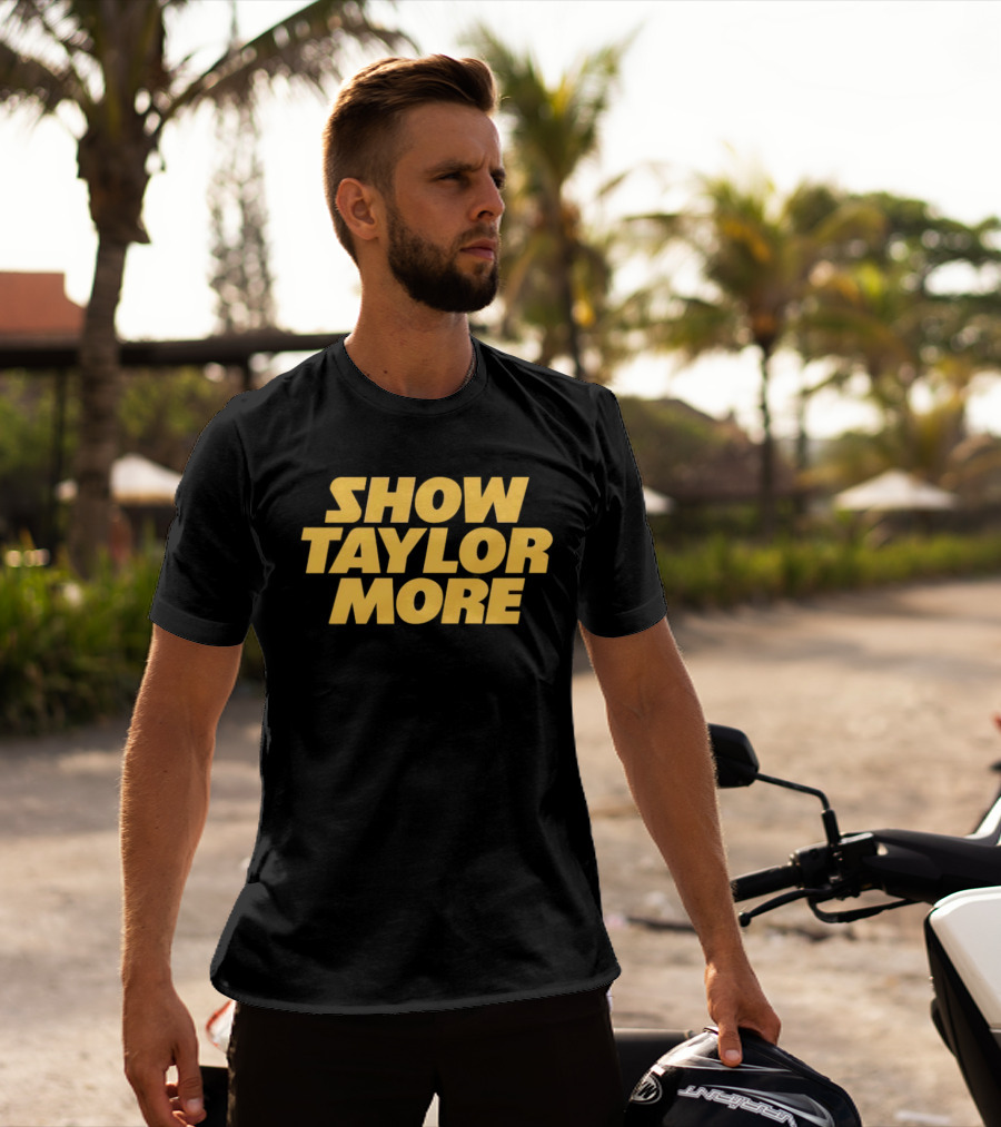 Show Taylor More Football Chiefs Pop Culture T-Shirt