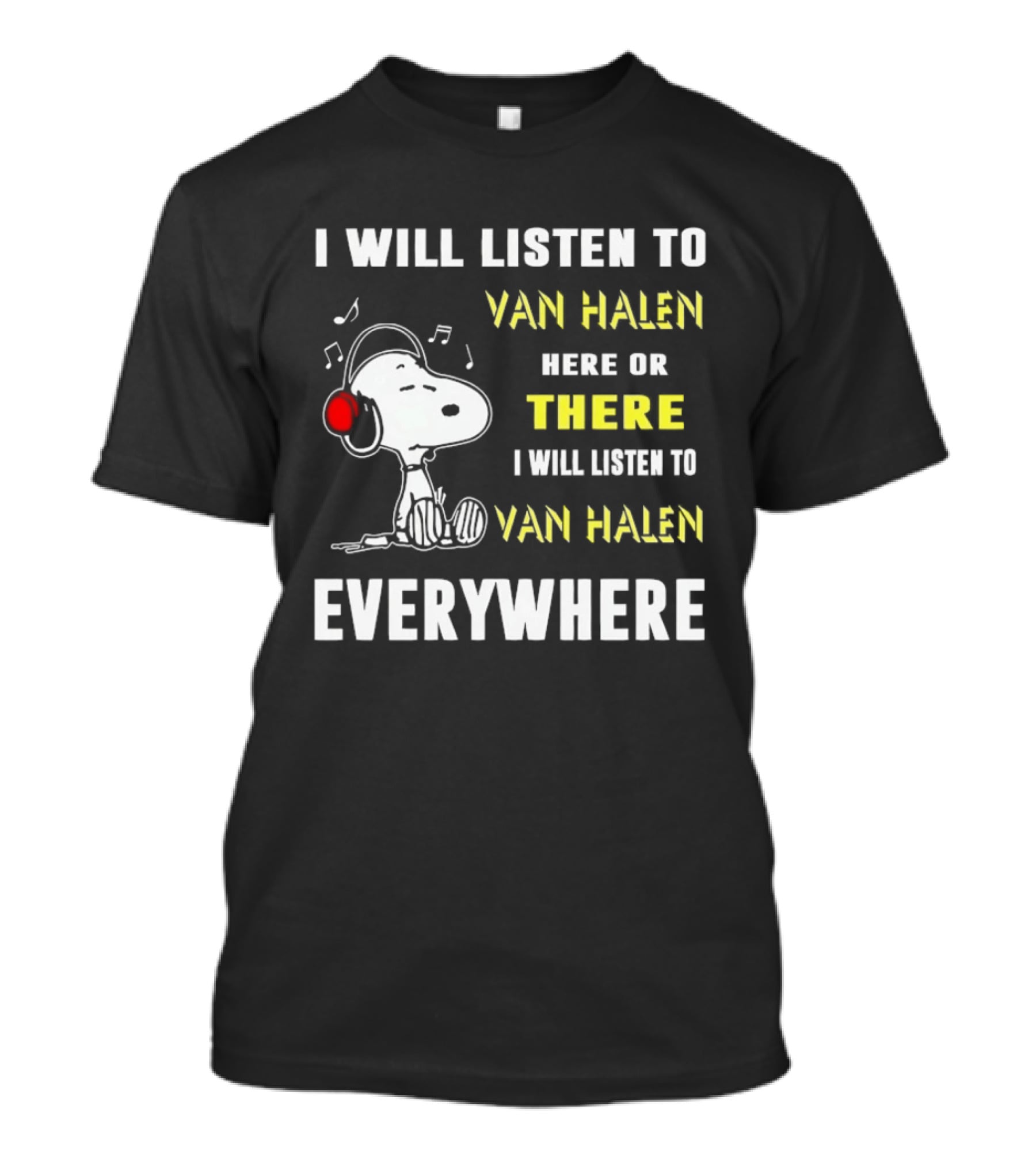 Snoopy I Will Listen To Van Halen Here Or There Everywhere T-Shirt