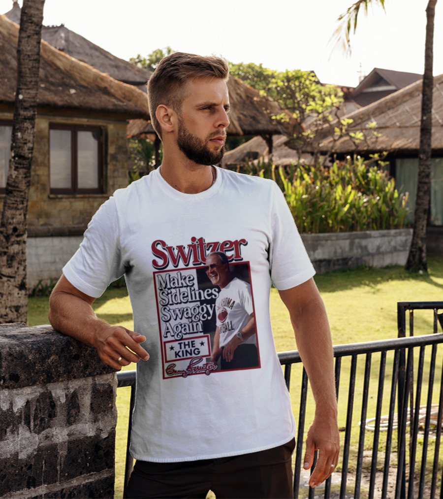 Switzer Make Sidelines Swaggy Again The King Oklahoma Football T-Shirt