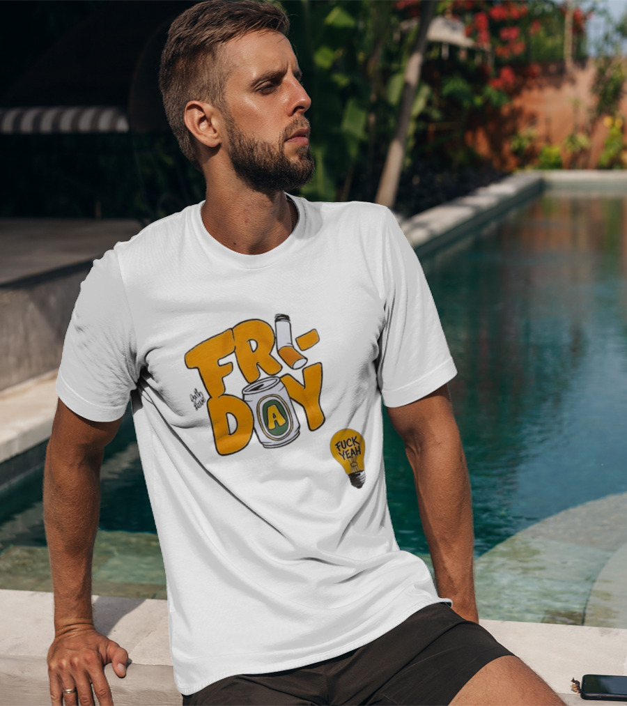 Beer Can Friday Vibes Light Bulb Fuck Yeah Weekend T-Shirt