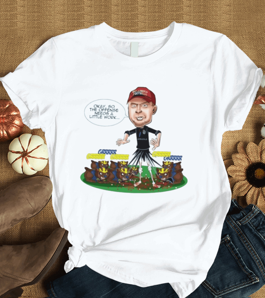 Oklahoma Football Coach Arbuckle Offense Skeleton Cartoon Needs A Little Work T-Shirt