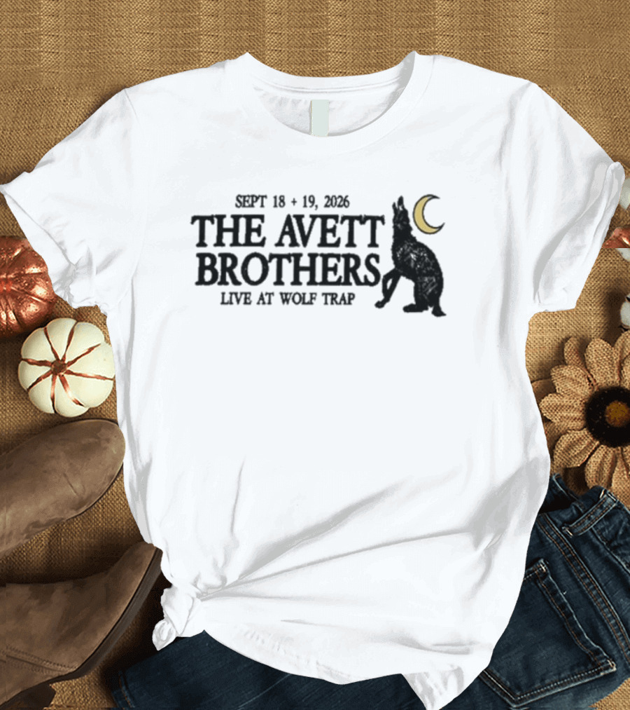The Avett Brothers Live At Wolf Trap September 18 19 2026 T-Shirt