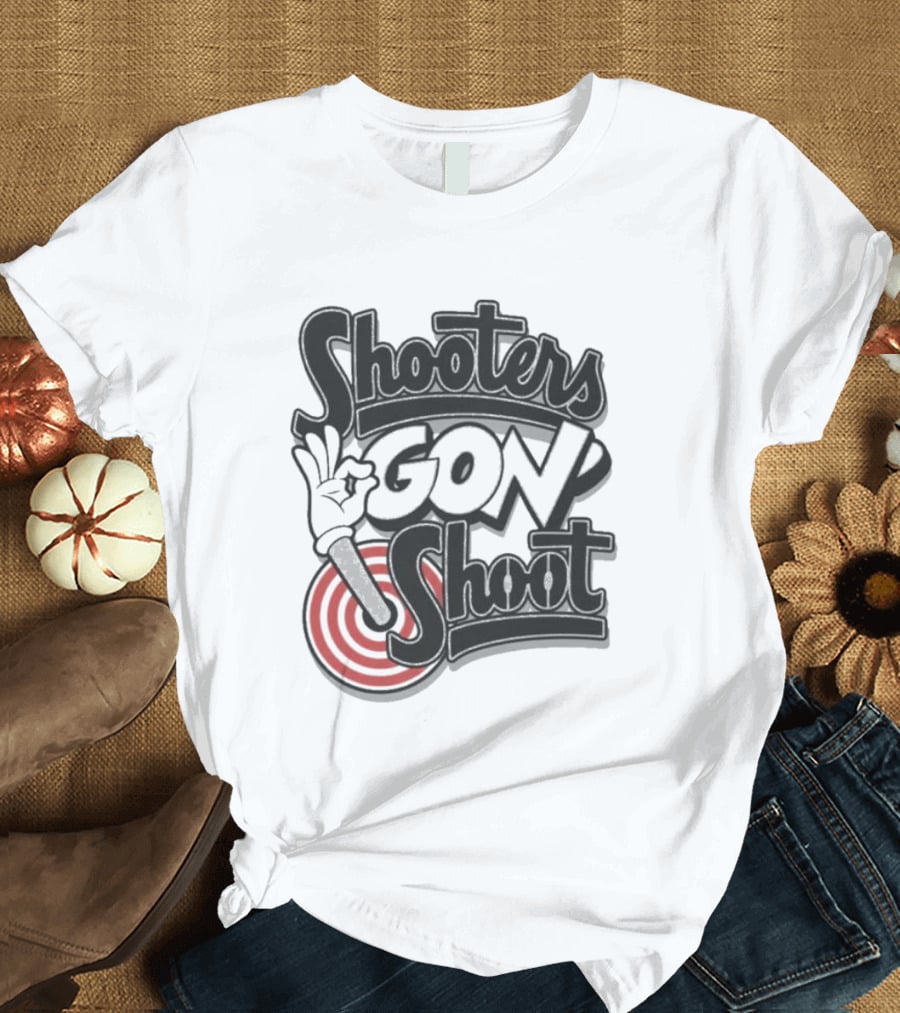 Shooters Gon Shoot Basketball Target Shooter Mentality T-Shirt
