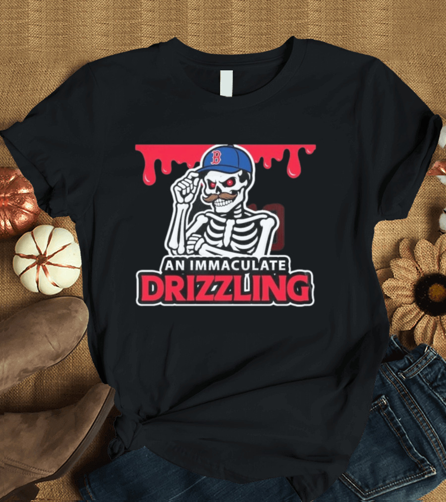 Boston Red Sox Skeleton Cap Dripping Mustache An Immaculate Drizzling T-Shirt