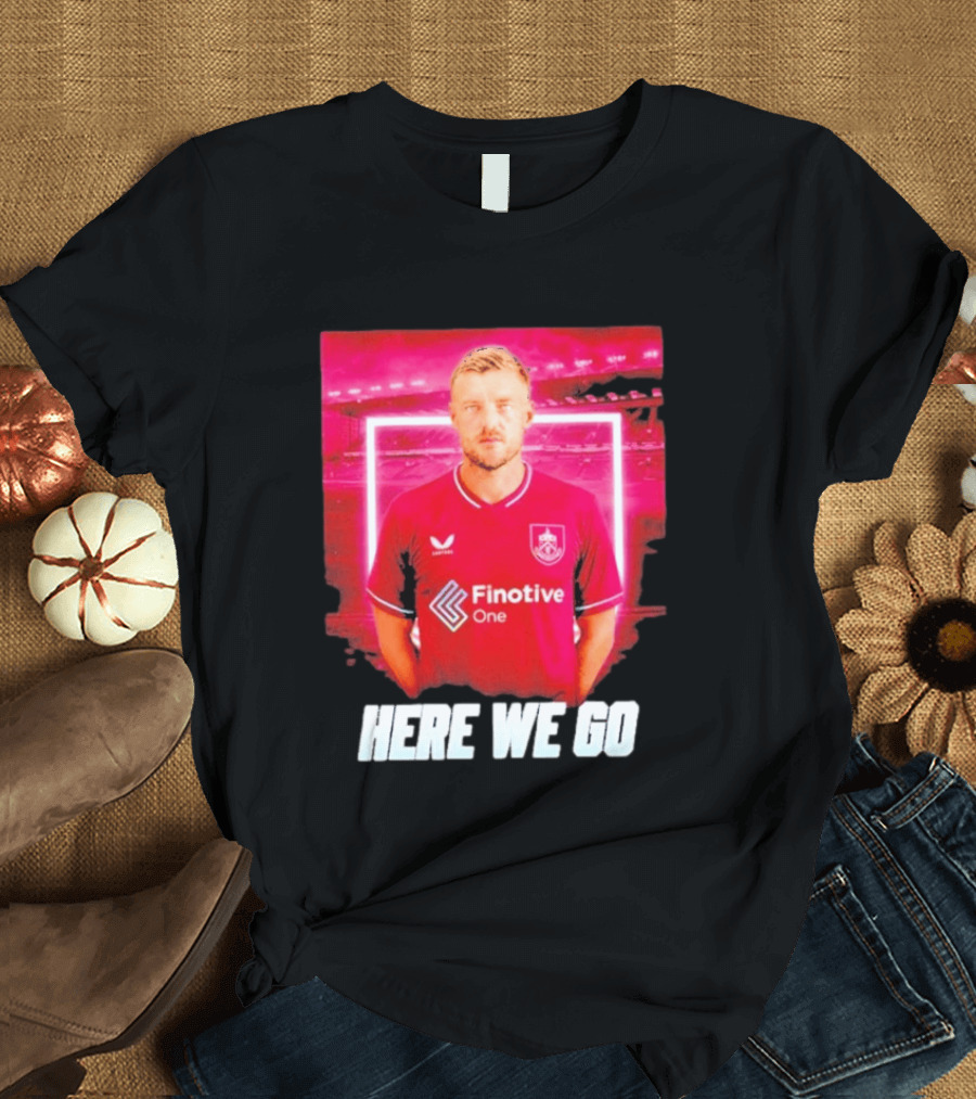 Jamie Vardy Here We Go Burnley Transfer News T-Shirt