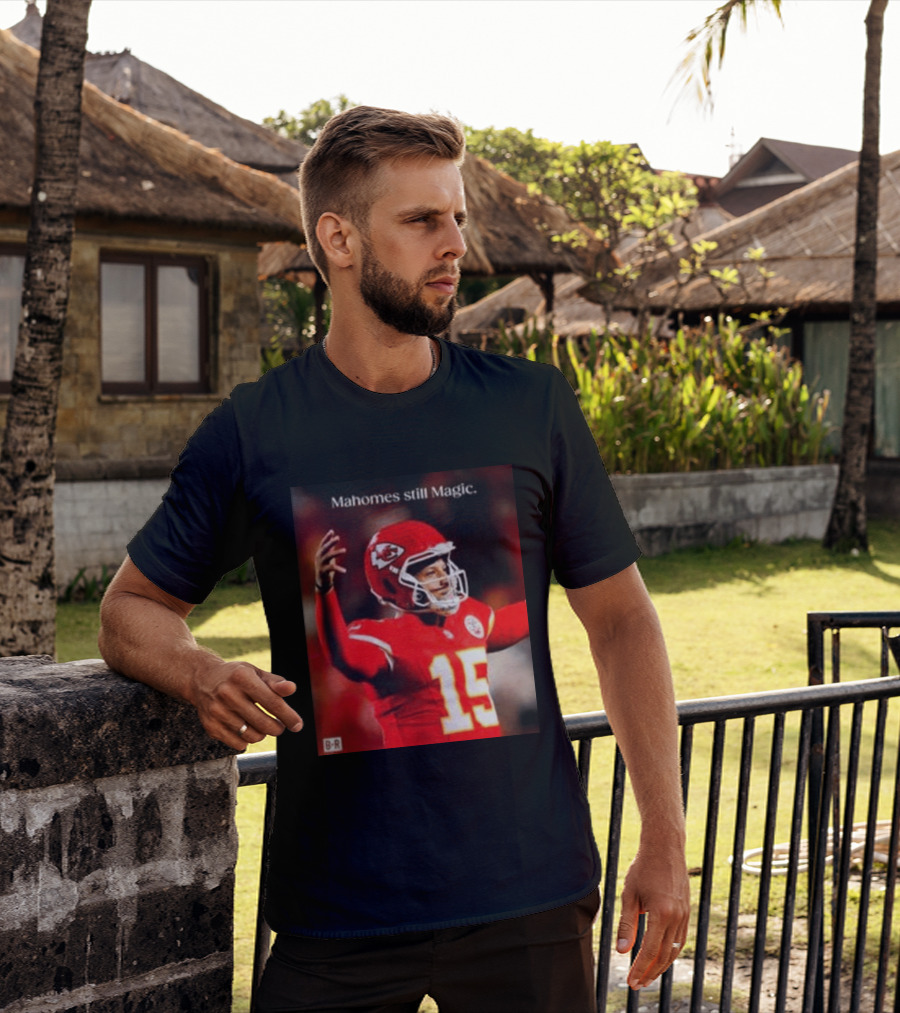 Kansas City Chiefs Patrick Mahomes Still Magic Victory 2026 T-Shirt