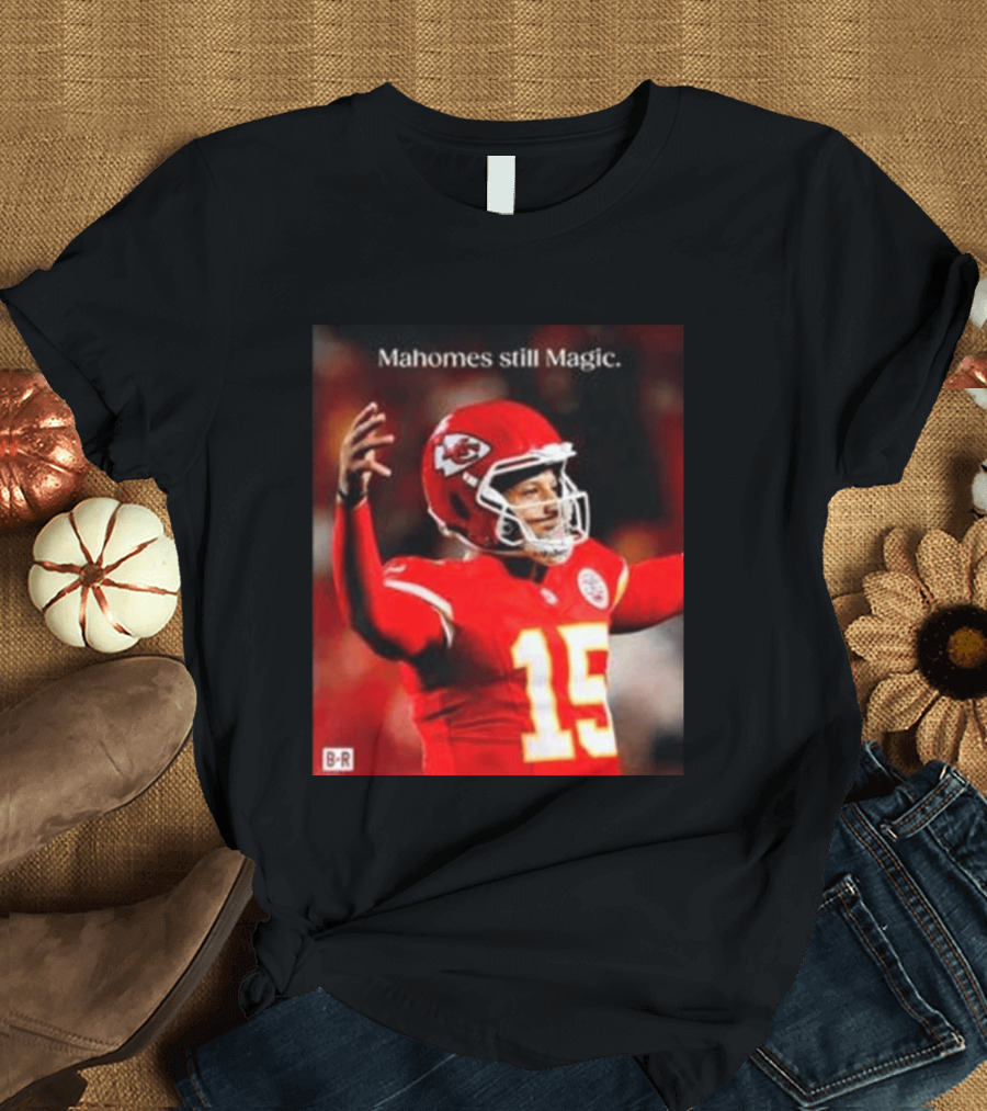 Kansas City Chiefs Patrick Mahomes Still Magic Victory 2026 T-Shirt