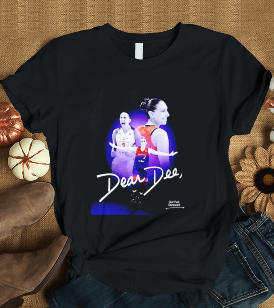 Diana Taurasi Phoenix Mercury Dear Dee Our Full Farewell T-Shirt