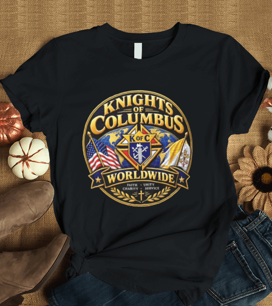 Knights Of Columbus K Of C Faith Unity Charity Service Worldwide With Flags And Cross T-Shirt
