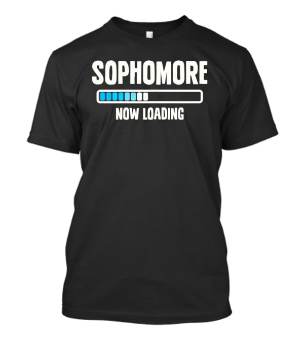 Sophomore Now Loading Back To School Student Progress Bar T-Shirt