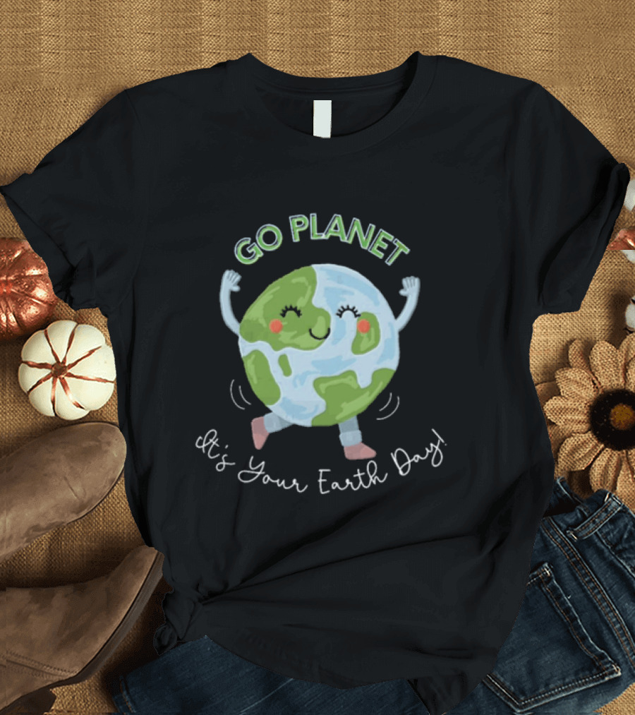 Go Planet It's Your Earth Day Teacher Cartoon Earth Celebration T-Shirt