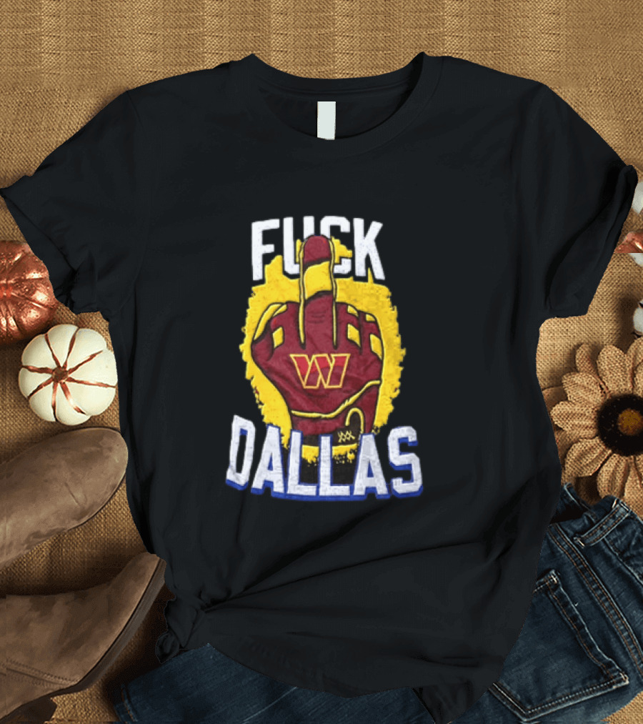 Raise Hail F*** Dallas Middle Finger Glove Red Yellow White Blue T-Shirt