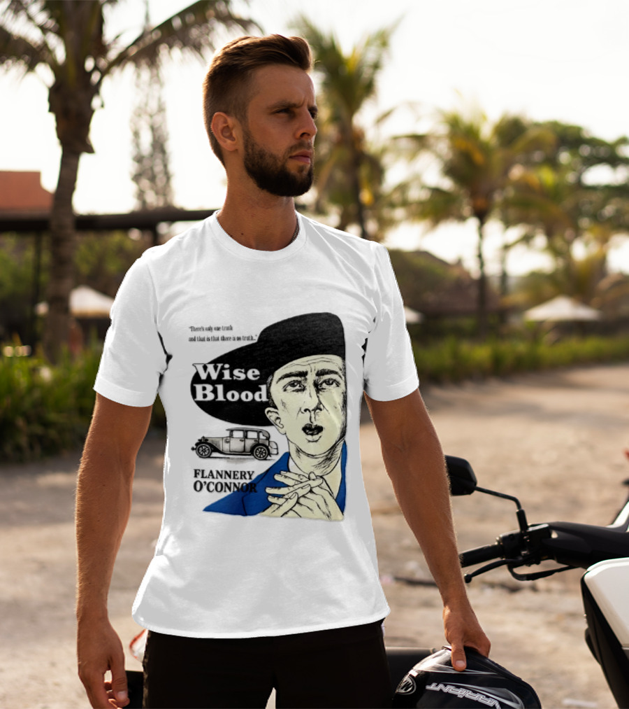 Flannery O'Connor Wise Blood There's Only One Truth T-Shirt