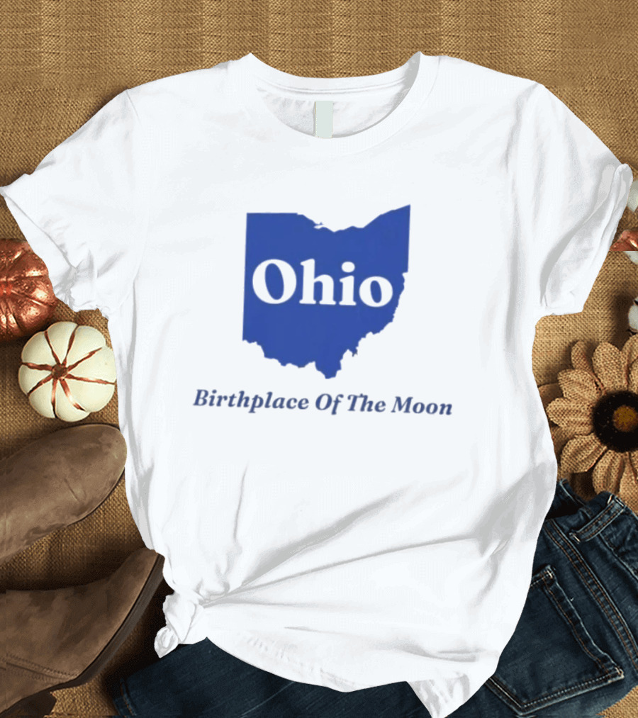 Ohio Birthplace Of The Moon Space Astronomy Exploration T-Shirt