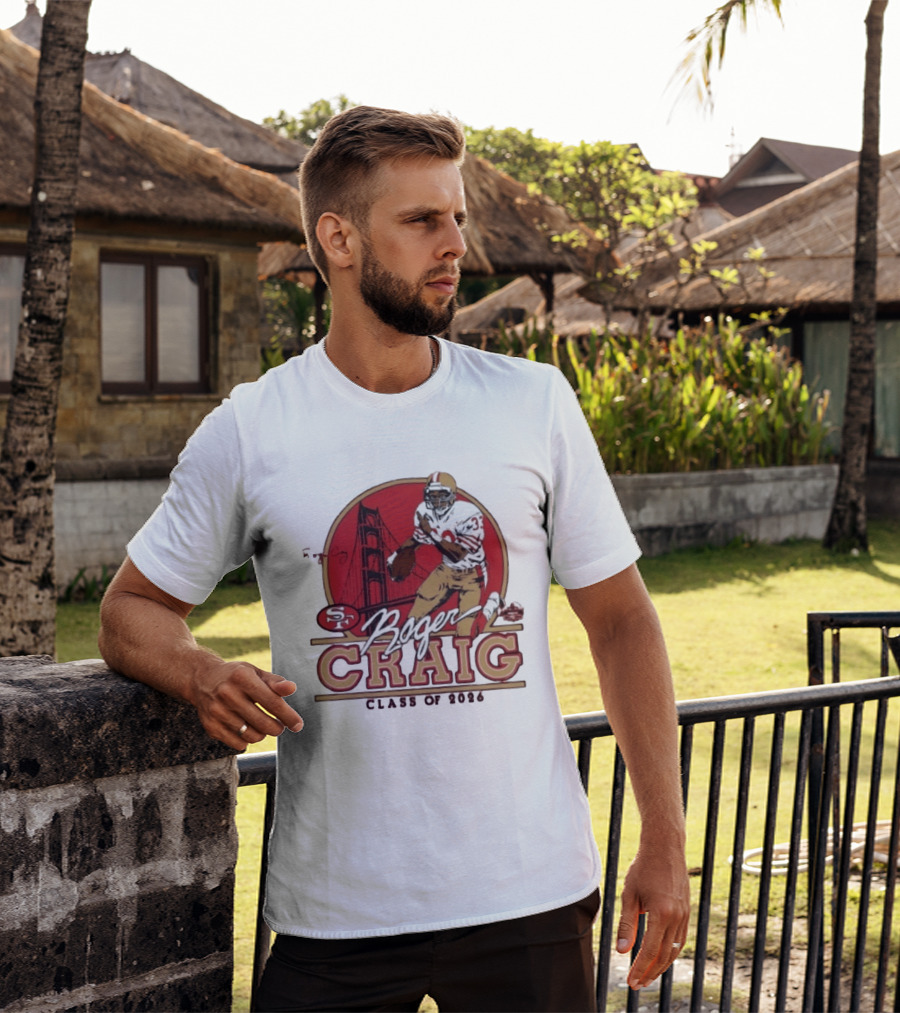 Roger Craig 49ers Hall Of Fame Class Of 2026 T-Shirt