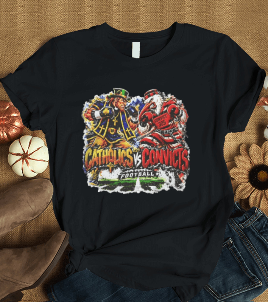 Catholics Vs Convicts Rivalry Notre Dame Football T-Shirt
