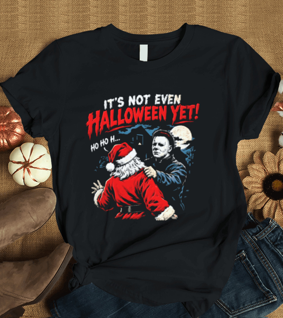Cincinnati Bengals Michael Myers Santa Claus It's Not Even Halloween Yet Ho Ho H T-Shirt