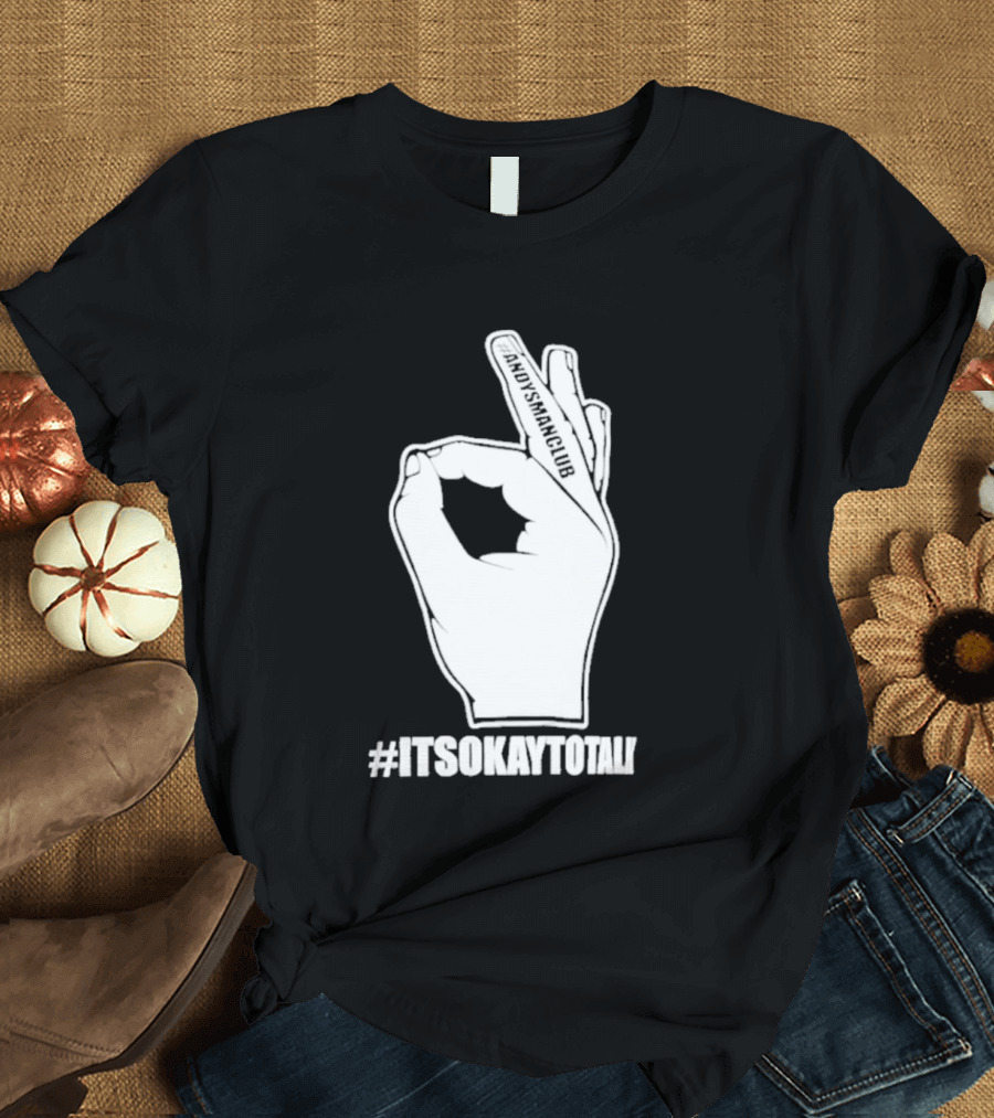 Andysmanclub Itsokaytotalk It's Okay To Talk Hand Gesture T-Shirt