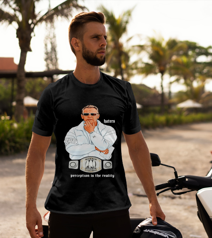 Pat Riley Made To Win Perception Is The Reality Haters T-Shirt