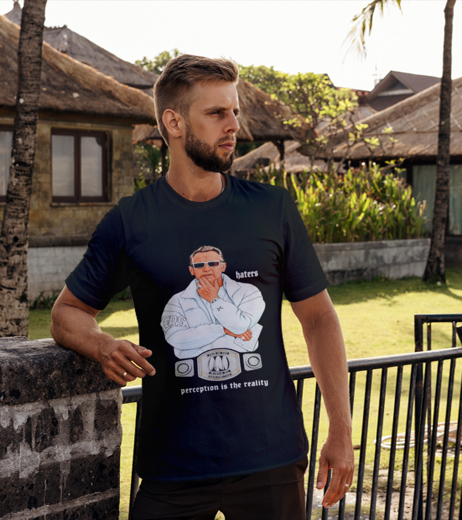 Pat Riley Made To Win Perception Is The Reality Haters T-Shirt