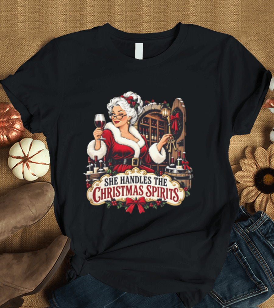 She Handles The Christmas Spirits Woman With Wine Glass In Festive Wine Cellar Scene T-Shirt