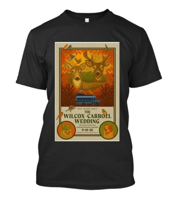 The Wilcox Carroll Wedding One Night Only Forever After Tour Featuring Eminence Ensemble September 19 2026 Colorado T-Shirt