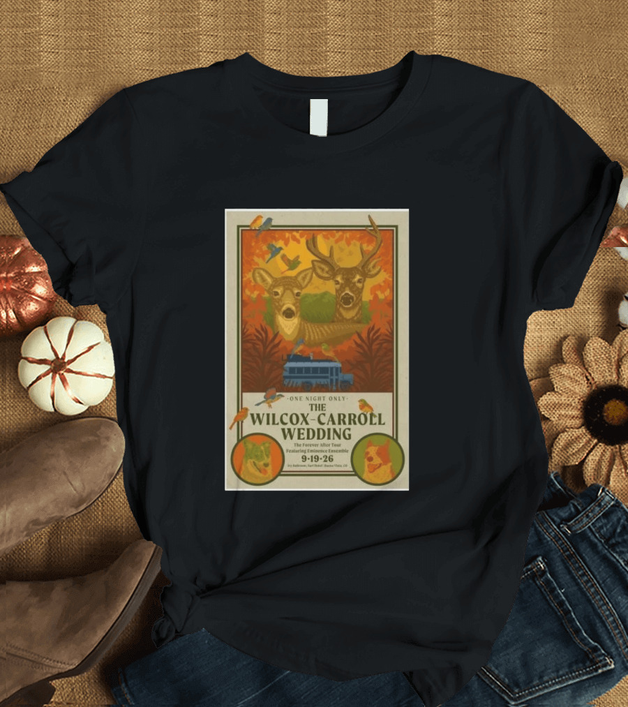 The Wilcox Carroll Wedding One Night Only Forever After Tour Featuring Eminence Ensemble September 19 2026 Colorado T-Shirt