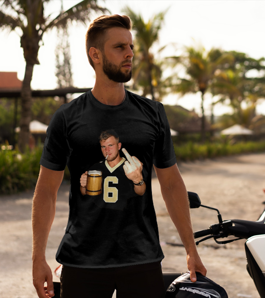 Tyler Shough Number 6 New Orleans Saints Middle Finger Gesture T-Shirt