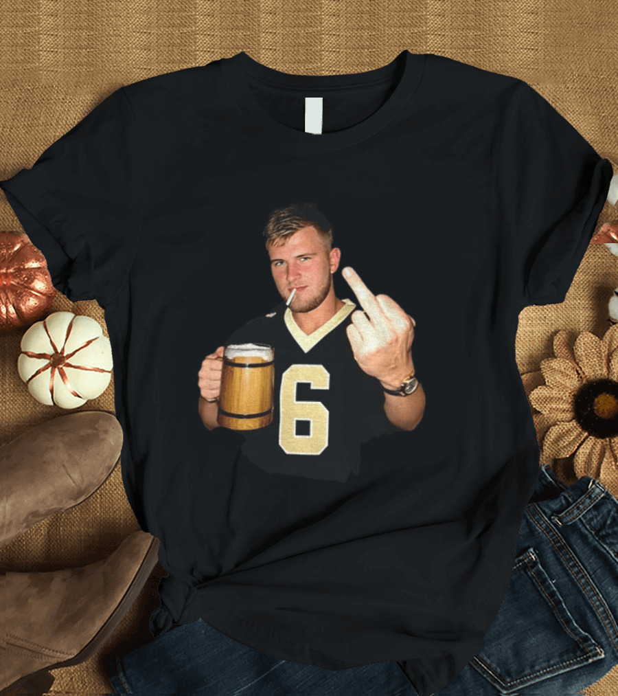 Tyler Shough Number 6 New Orleans Saints Middle Finger Gesture T-Shirt