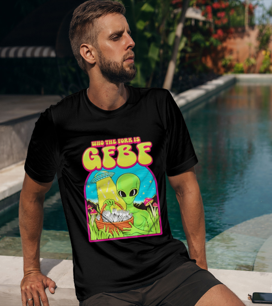 Who The Fork Is Gfbf Alien UFO Mushroom And Forks T-Shirt