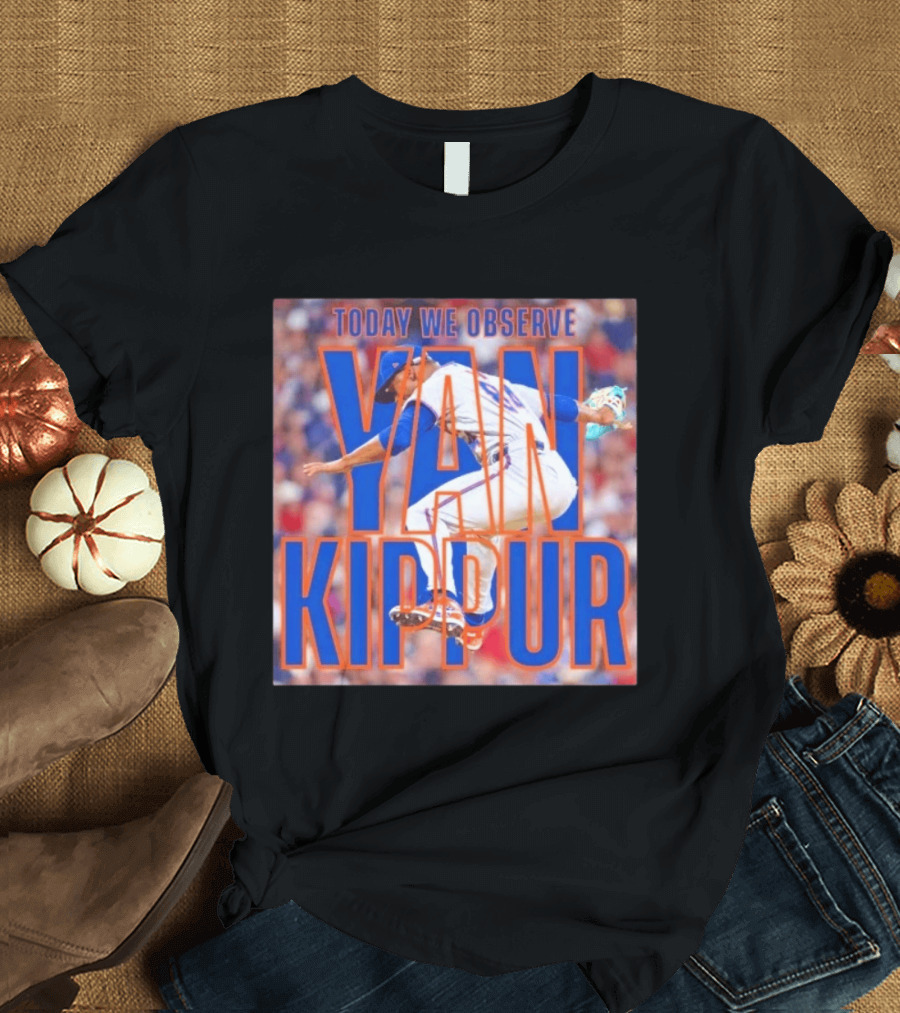 Today We Observe Yan Kippur New York Mets Baseball T-Shirt