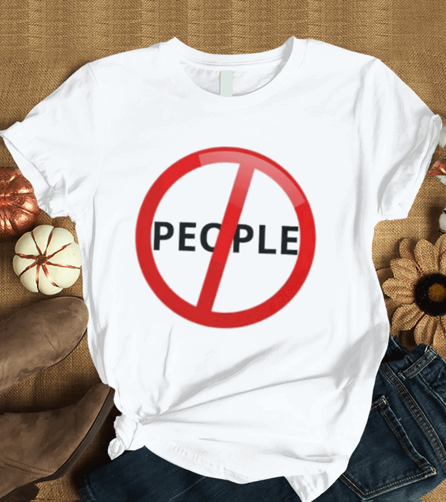 Anti People Prohibited Sign Introvert Social Distancing T-Shirt