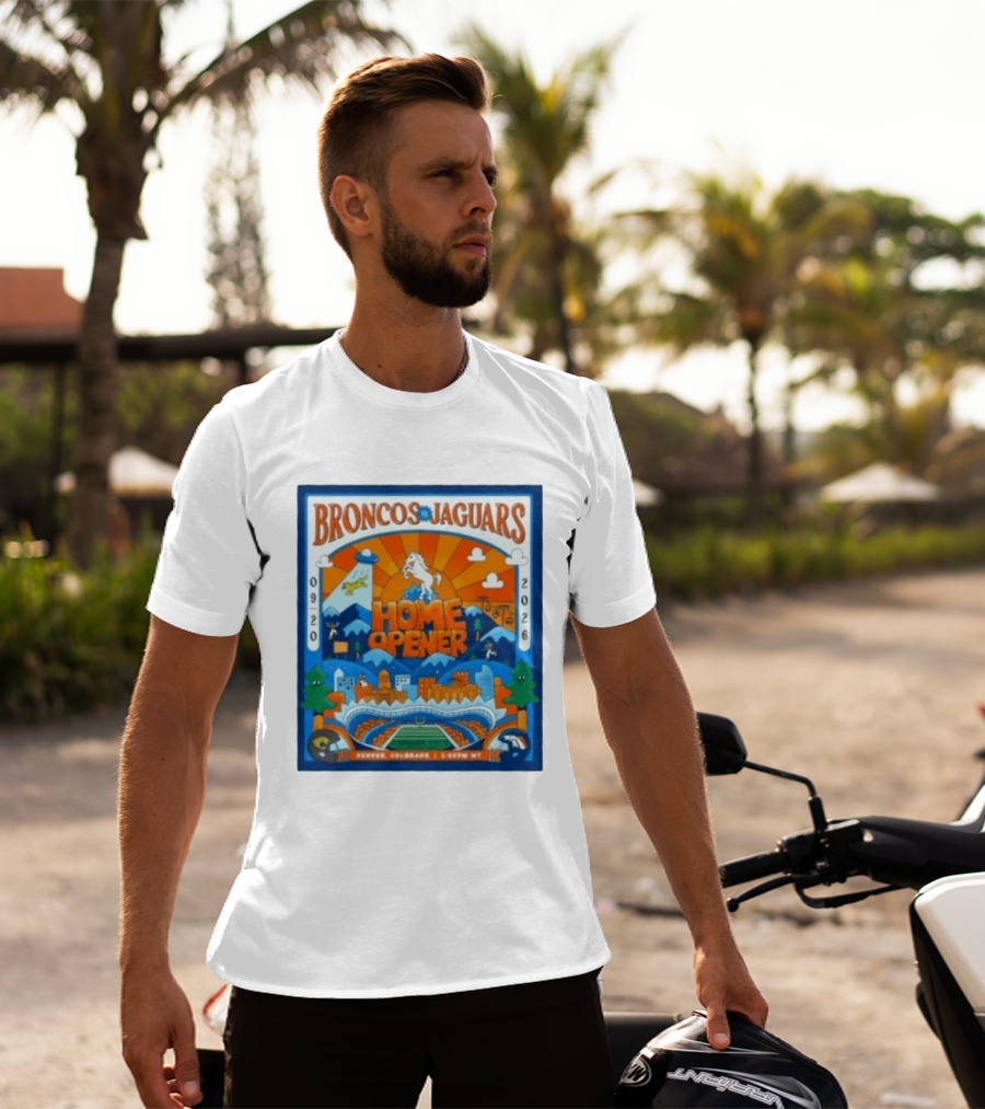 Broncos Vs Jaguars 2026 Home Opener Denver Colorado Football Clash 09 20 T-Shirt