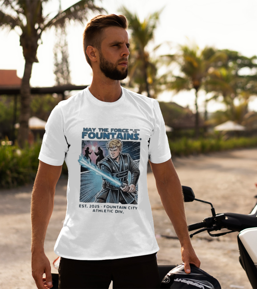 May The Force Be With The Fountains Fountain City Athletic Div Est 2025 Jedi Lightsaber Battle Scene T-Shirt