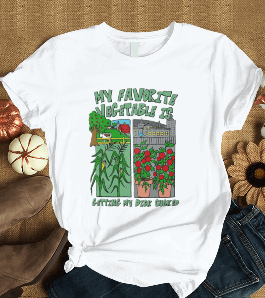 My Favorite Vegetable Is Getting My Dick Sucked Farm Scene City Rooftop Tomato Plants T-Shirt