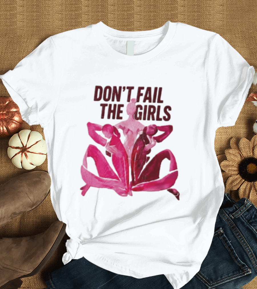 Don't Fail The Girls Susan G.Komen Breast Cancer Awareness T-Shirt
