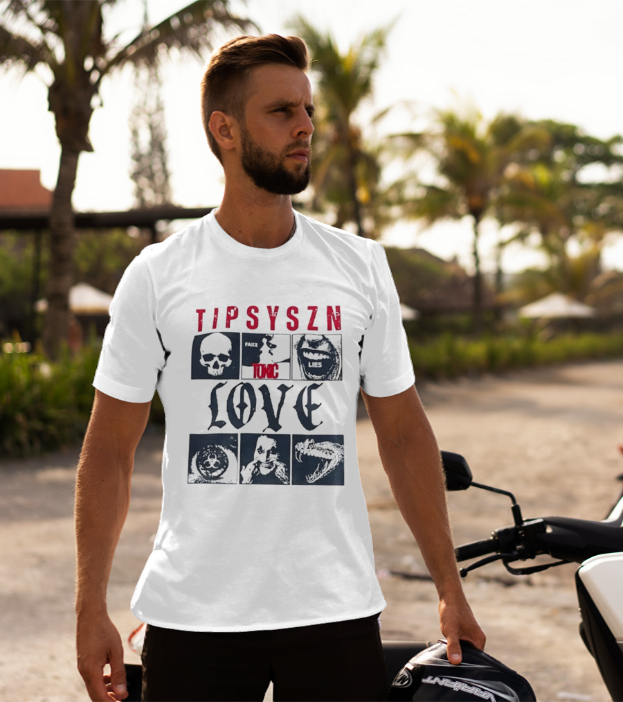 Tipsy Szn Fake Toxic Lies Love Edgy Aesthetic Skulls And Mouth T-Shirt