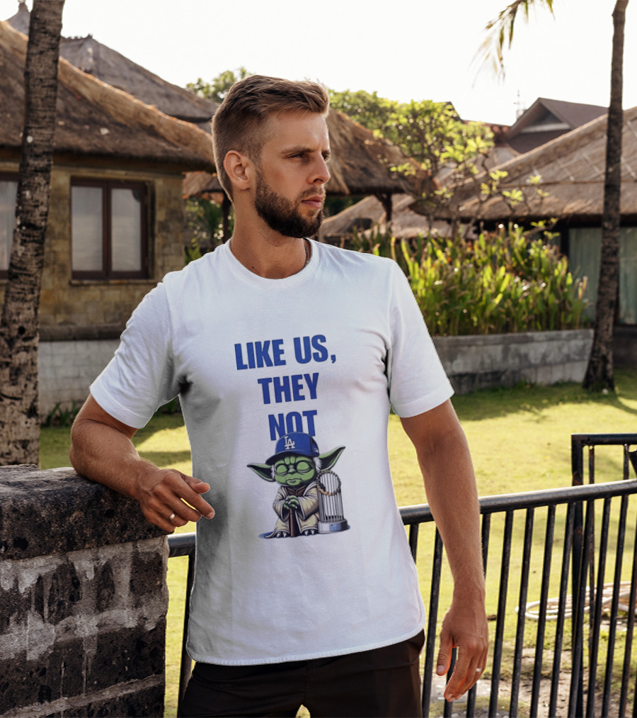 Yoda Like Us They Not Los Angeles Dodgers Champions Baseball Star Wars T-Shirt