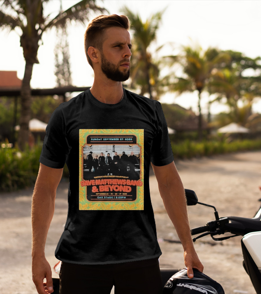 Dave Matthews Band And Beyond Live At Kentucky Expo Center Louisville September 24 27 2026 T-Shirt