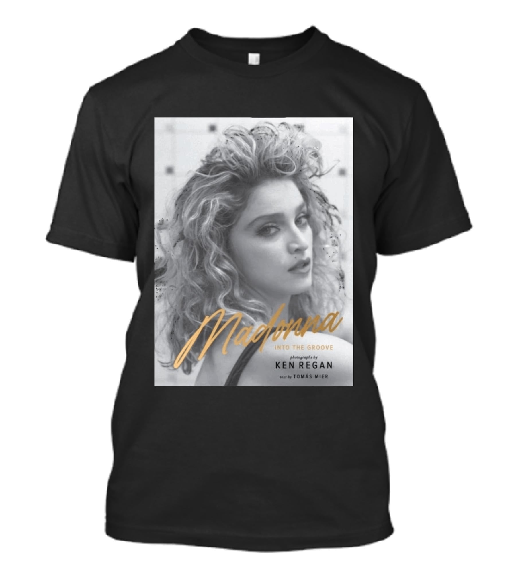 Madonna Into The Groove Photography By Ken Regan Text By Tomás Mier T-Shirt