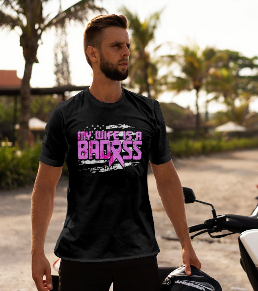 My Wife Is A Badass Breast Cancer Awareness Pink Ribbon Flag T-Shirt