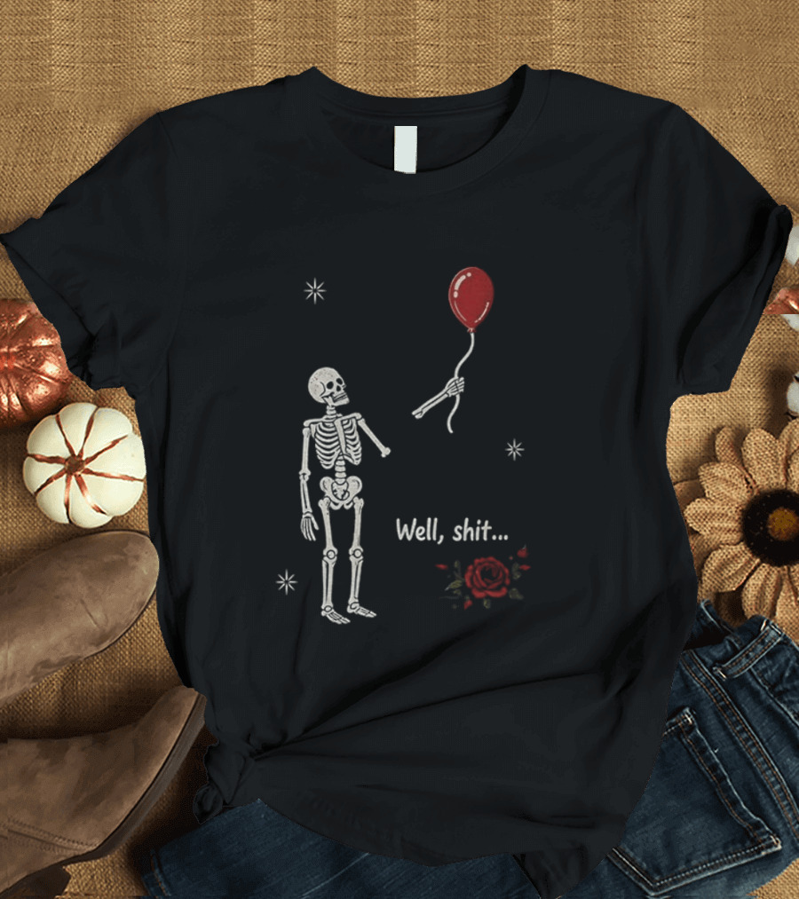 Skeleton Lost Balloon Well Shit Rose T-Shirt