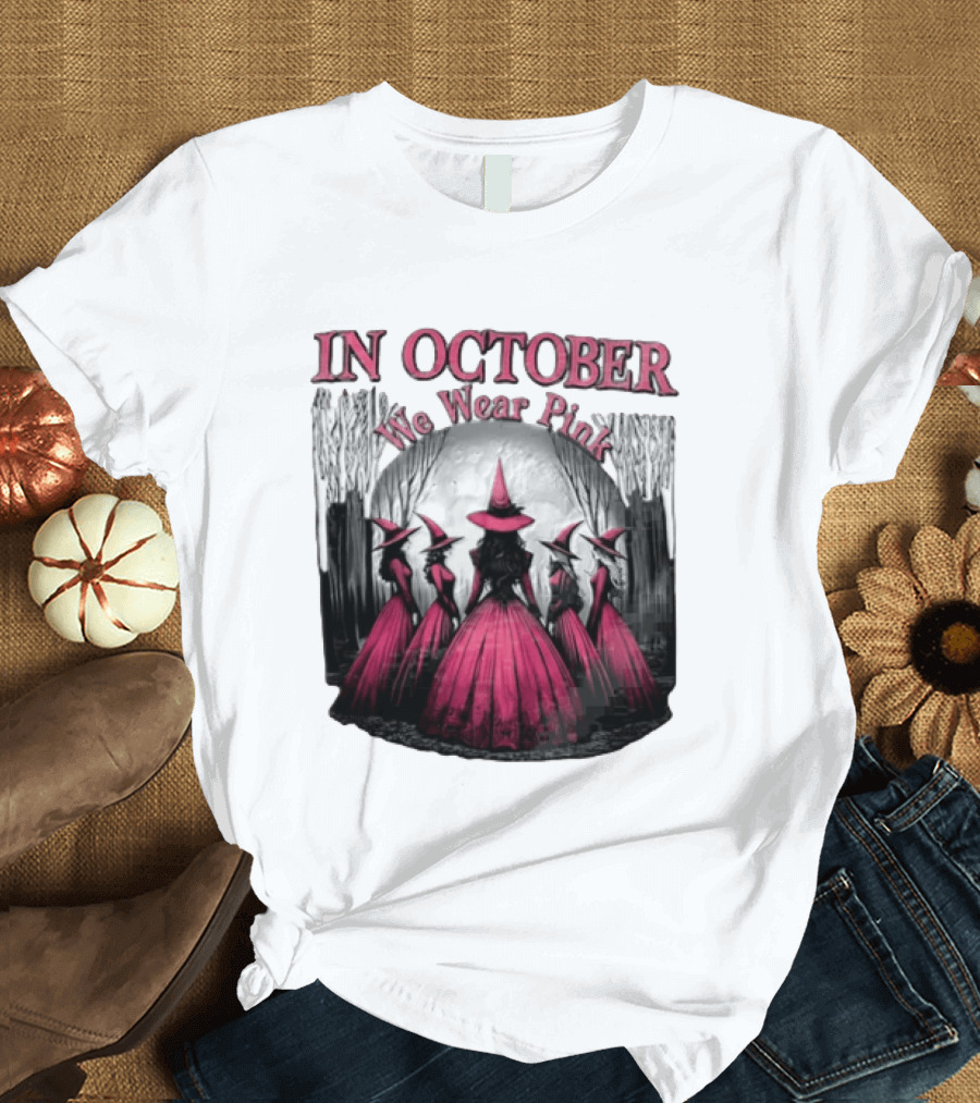 In October We Wear Pink Five Witches Pink Dresses Forest Moon T-Shirt