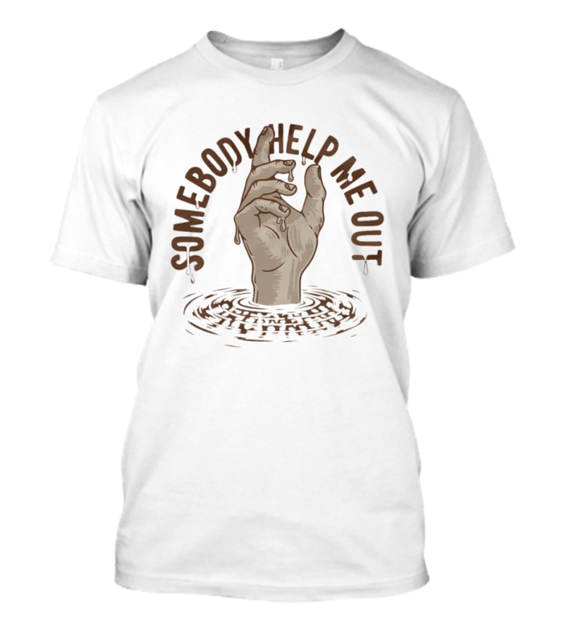 Somebody Help Me Out Drowning Hand Raised In Water T-Shirt