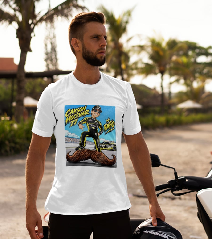 Carson Hocevar FAFO 77 Zeigler NASCAR Caricature Pointing At Mustache T-Shirt