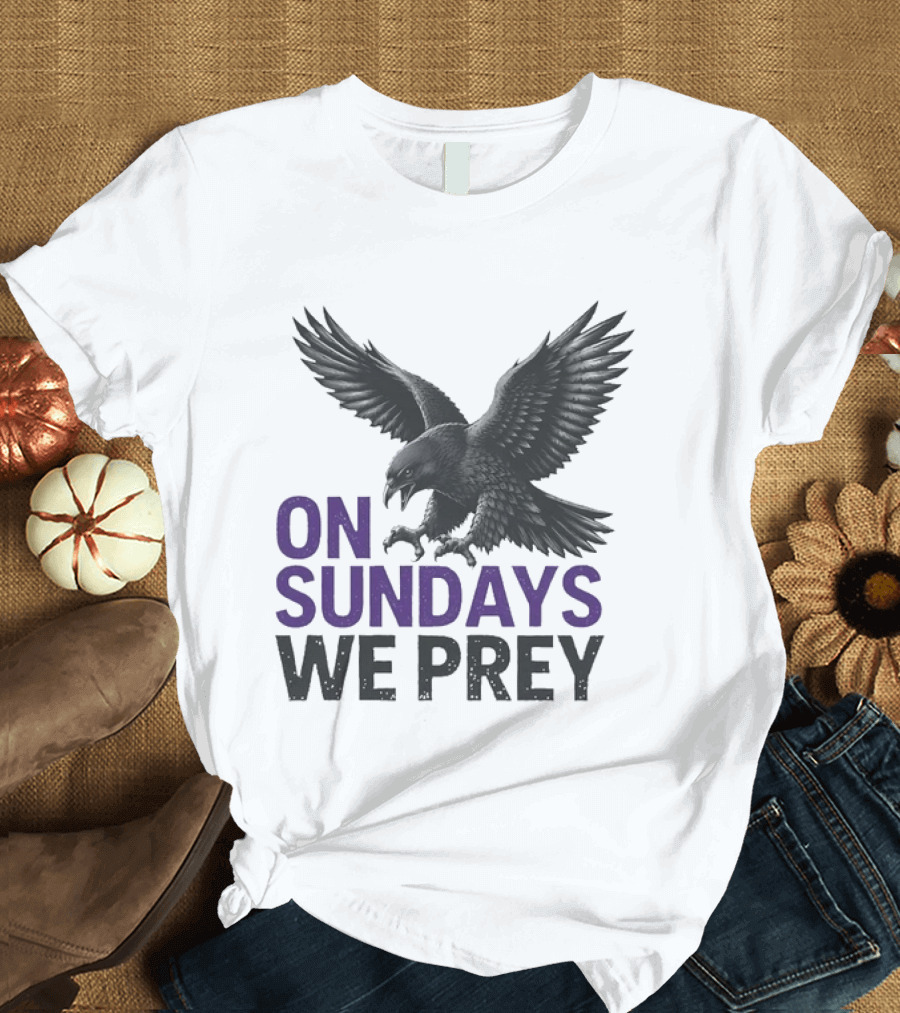 On Sundays We Prey Baltimore Ravens Football Fan T-Shirt