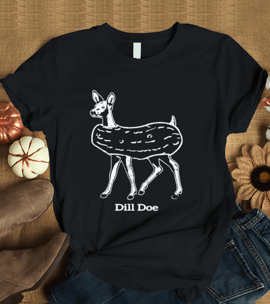 Dill Doe Deer Pickle Pun Animal Humor T-Shirt