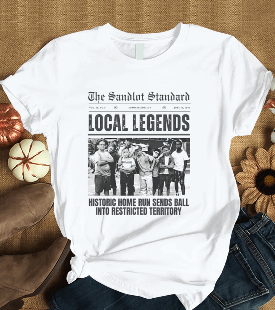 The Sandlot Standard Local Legends Historic Home Run Sends Ball Into Restricted Territory July 12 1962 T-Shirt