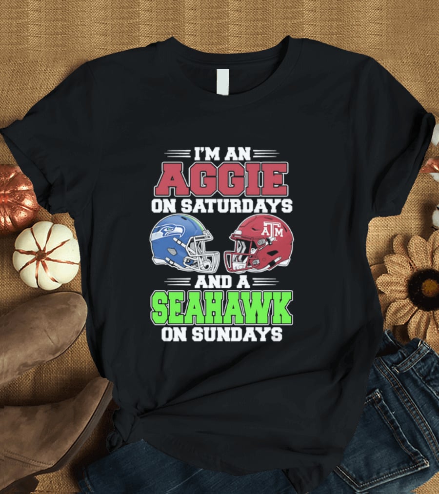 I'm An Aggie On Saturdays And A Seahawk On Sundays Football Helmets T-Shirt
