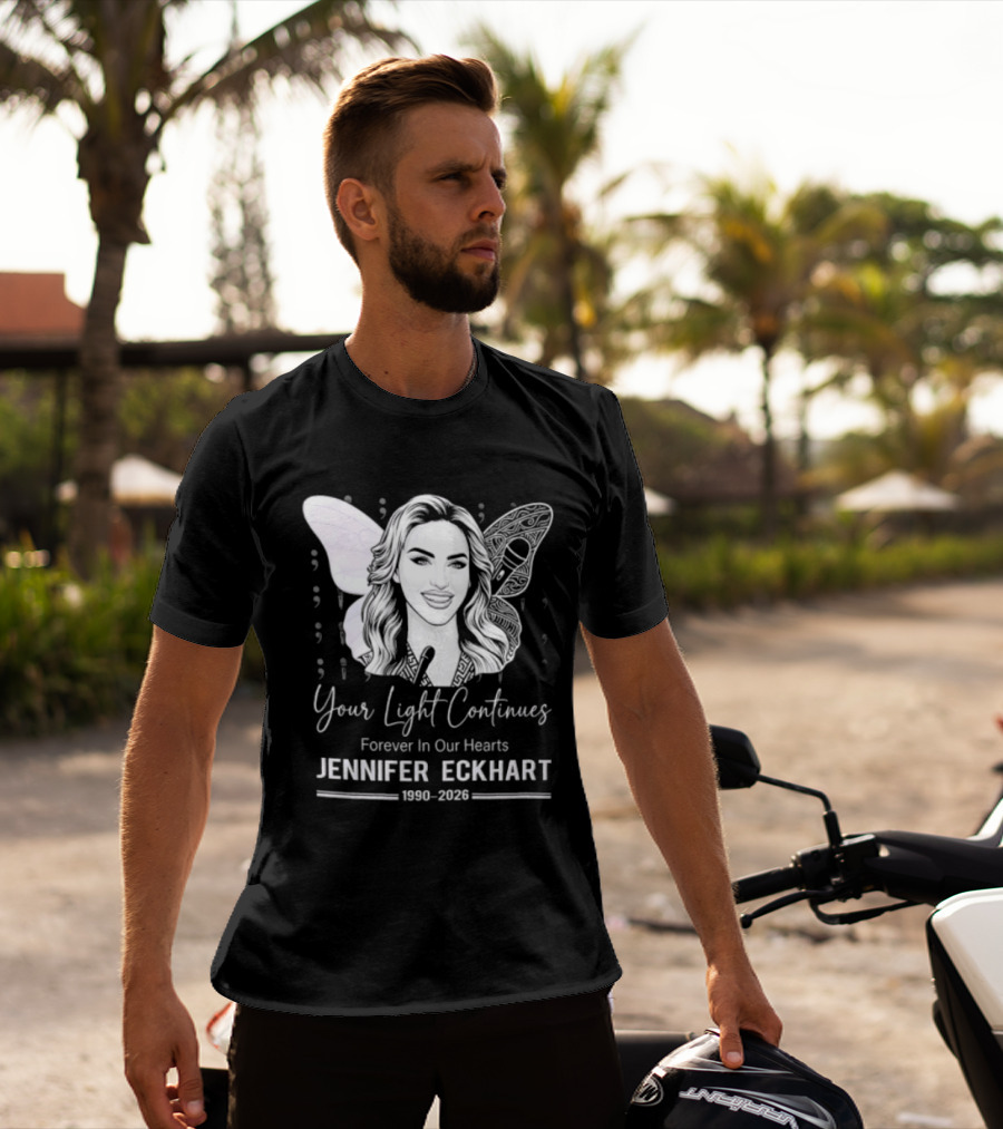 Your Light Continues Forever In Our Hearts Jennifer Eckhart 1989 2023 T-Shirt